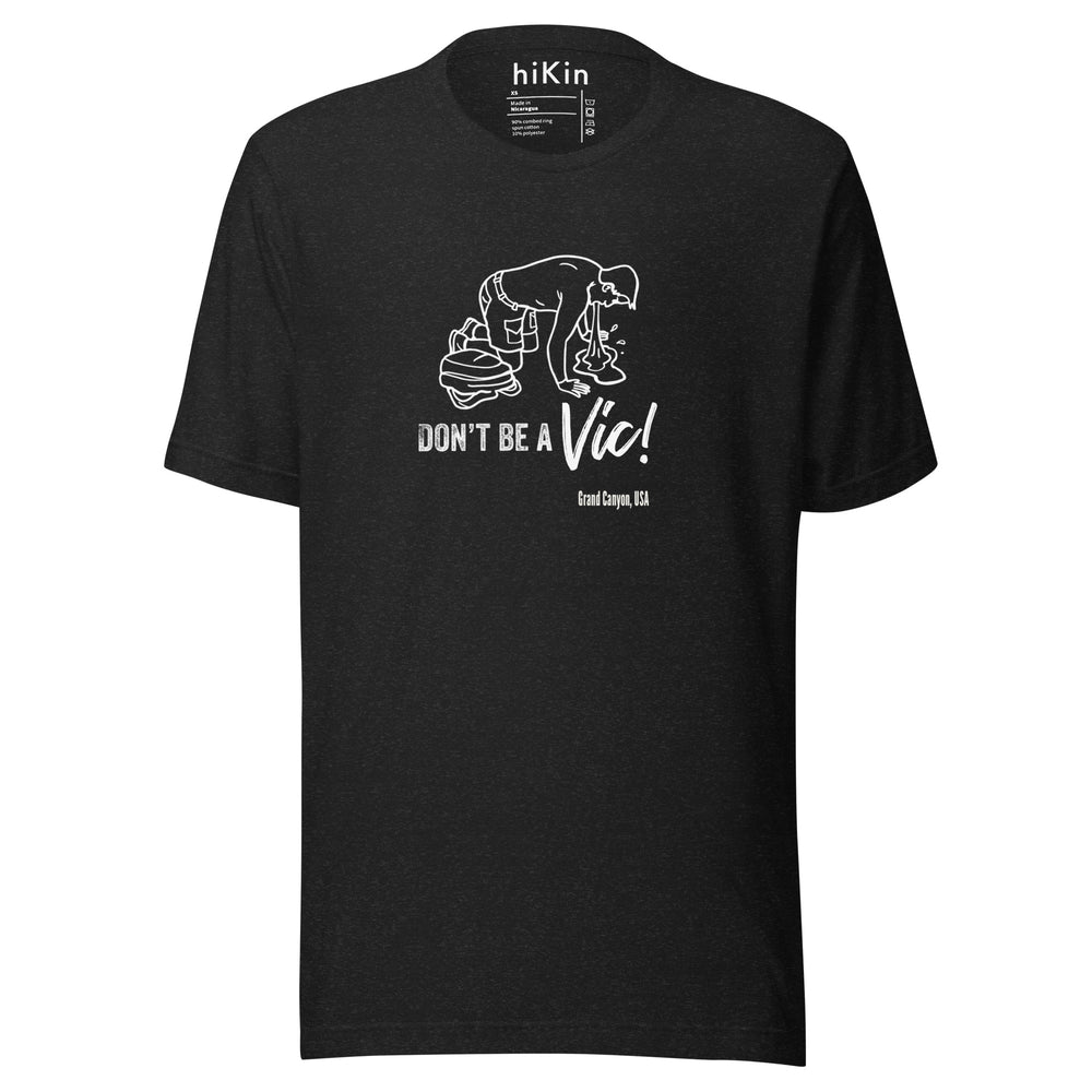 Victor Vomit — Don't Be A Vic! Unisex Tee